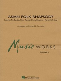 Asian Folk Rhapsody - Saucedo, Richard