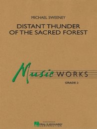 Distant Thunder of the Sacred Forest - Sweeney, Michael