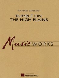 Rumble on the High Plains - Sweeney, Michael