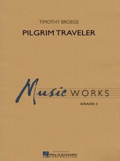 Pilgrim Traveler - Broege, Timothy