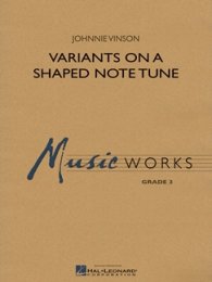 Variants on a Shaped Note Tune - Vinson, Johnnie