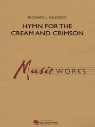 Hymn For The Cream And Crimson - Saucedo, Richard