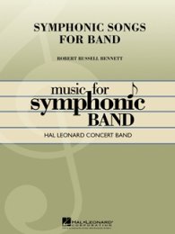 Symphonic Songs For Band (Deluxe Edition) - Bennett,...