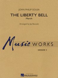 The Liberty Bell - Sousa, John Philip - Bocook, Jay