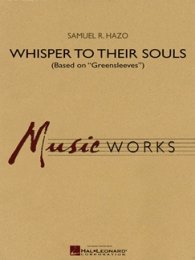 Whisper to Their Souls (based on Greensleeves) - Hazo,...