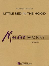 Little Red in the Hood - Sweeney, Michael