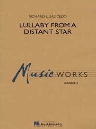 Lullaby from a Distant Star - Saucedo, Richard