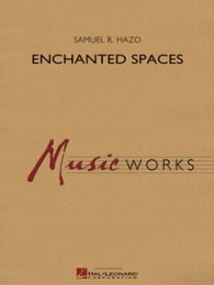 Enchanted Spaces - Hazo, Samuel R.