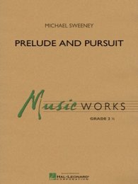 Prelude and Pursuit - Sweeney, Michael
