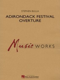 Adirondack Festival Overture - Bulla, Stephen
