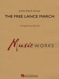 The Free Lance March - Sousa, John Philip - Bocook, Jay