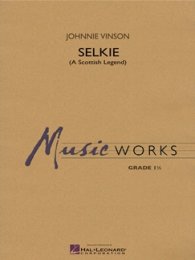 Selkie (A Scottish Legend) - Vinson, Johnnie