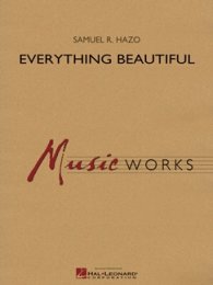 Everything Beautiful - Hazo, Samuel R.