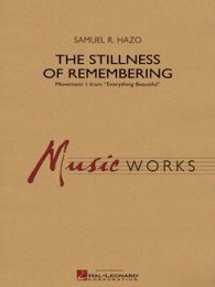 The Stillness of Remembering - Hazo, Samuel R.