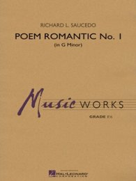 Poem Romantic No. 1 (in G Minor) - Saucedo, Richard L.