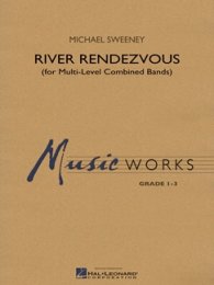 River Rendezvous - Sweeney, Michael