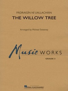 The Willow Tree - Uallacháin, Pádraigín Ní - Sweeney, Michael