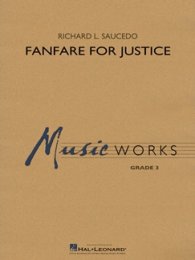 Fanfare for Justice - Saucedo, Richard L.