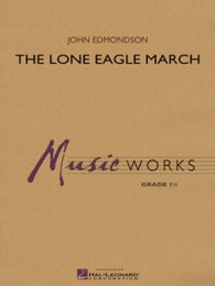 Lone Eagle March - Edmondson, John