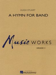 A Hymn for Band - Stuart, Hugh M.