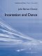 Incantation and Dance - Chance, John Barnes