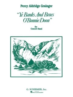Ye Banks and Braes o Bonnie Doon - Grainger, Percy Aldridge
