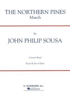 The Northern Pines - Sousa, John Philip