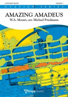 Amazing Amadeus - Wolfgang Amadeus Mozart - Michael Friedmann