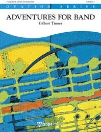 Adventures for Band - Gilbert Tinner