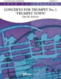 Concerto for Trumpet No. 1 Trumpet Town - Otto M. Schwarz