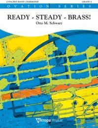 Ready - Steady - Brass! - Otto M. Schwarz
