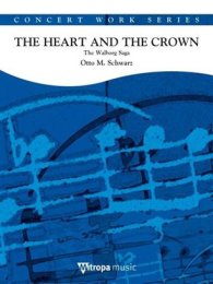 The Heart and the Crown - Otto M. Schwarz