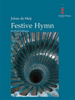 Festive Hymn - for Wind Orchestra - Johan de Meij