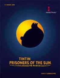 Tintin - Prisoners of the Sun - Dirk Brossé -...