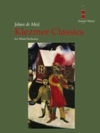 Klezmer Classics - for wind orchestra - Johan de Meij