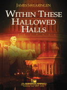 Within These Hallowed Halls - James Swearingen