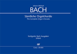 Sämtliche Orgelchoräle - Bach, Johann Christoph...