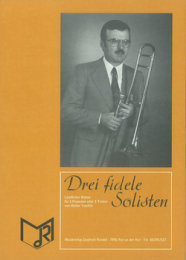 Drei fidele Solisten - Tuschla, Walter