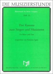 Drei Kanons zum Singen und Musizieren - Egner, Hermann X.