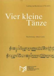 Vier Kleine Tänze - Ludwig van Beethoven - Loritz,...