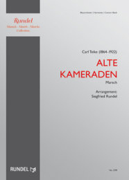 Alte Kameraden - Teike, Carl - Rundel, Siegfried