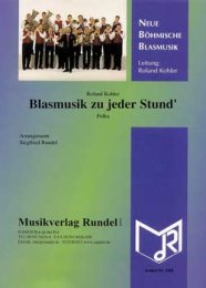 Blasmusik zu jeder Stund - Kohler, Roland - Rundel,...