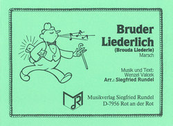 Bruder Liederlich - Valcek, Wenzel - Rundel, Siegfried