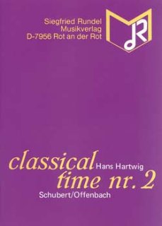 Classical Time #2 - Schubert, Franz; Offenbach, Jacques - Hartwig, Hans