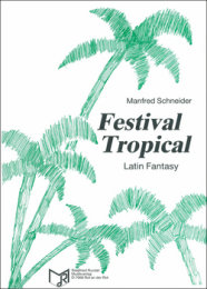 Festival Tropical (Latin Fantasy) - Schneider, Manfred