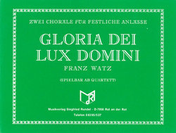 Gloria Dei - Lux Domini - Watz, Franz
