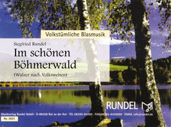 Im schönen Böhmerwald - Traditional - Rundel,...