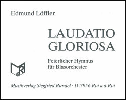 Laudatio Gloriosa - Löffler, Edmund