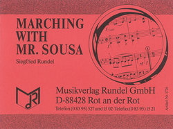 Marching with Mr. Sousa - Sousa, John Philip - Rundel, Siegfried