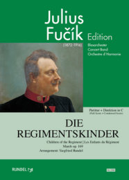 Die Regimentskinder - Fucik, Julius - Rundel, Siegfried